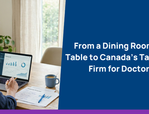 From a Dining Room Table to Canada’s Tax Firm for Doctors: The Story Behind MedTax.ca